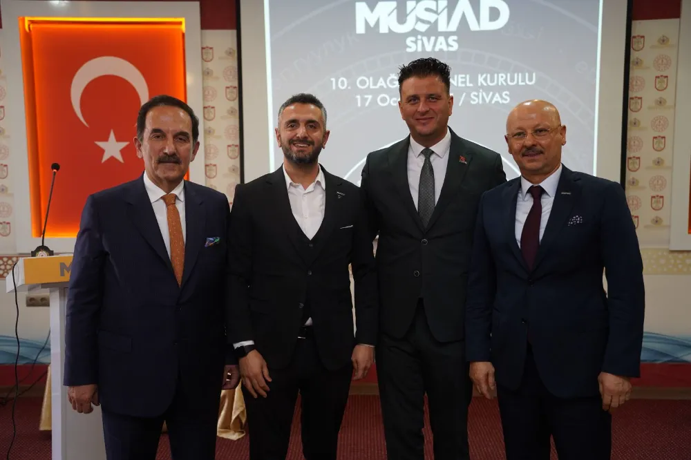 MÜSİAD Sivas Başkanı Uğur Görgen Güven Tazeledi