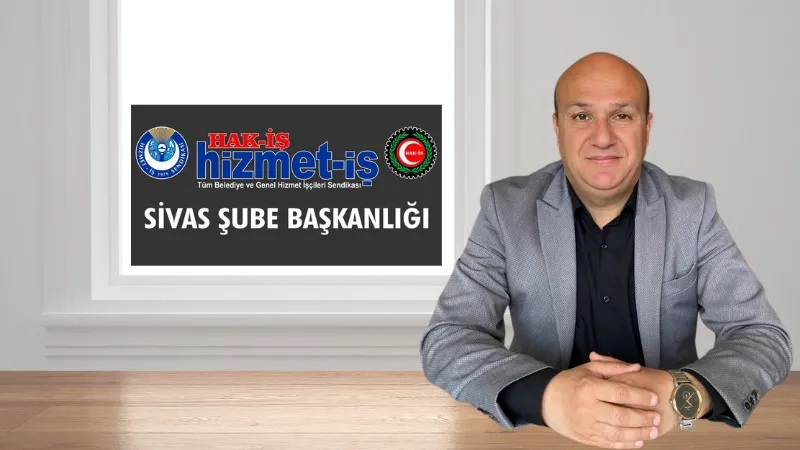 Canikligil, Sivas Hizmet iş Sendikası için göreve talip…