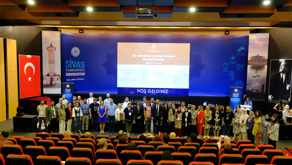 Sivas Cumhuriyet Üniversitesi, 17. Uluslararası Nükleer Yapı Özellikleri Konferansı’na Ev Sahipliği Yaptı