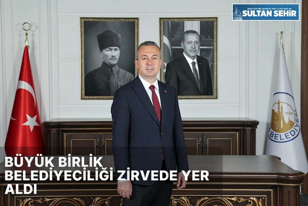 BÜYÜK BİRLİK BELEDİYECİLİĞİ ZİRVEDE YER ALDI