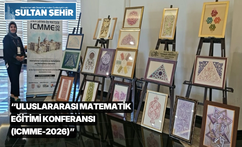“Uluslararası Matematik Eğitimi Konferansı (ICMME-2026)” 