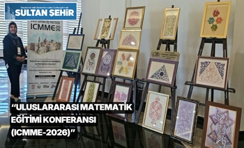 “Uluslararası Matematik Eğitimi Konferansı (ICMME-2026)” 