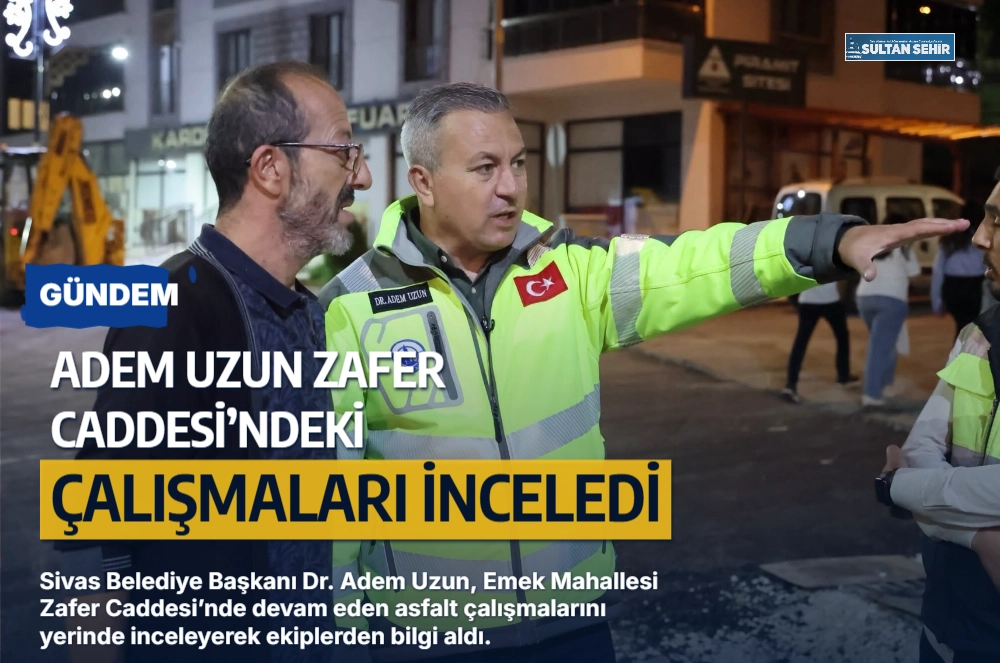Adem Uzun Zafer Caddesi’ndeki çalışmaları inceledi