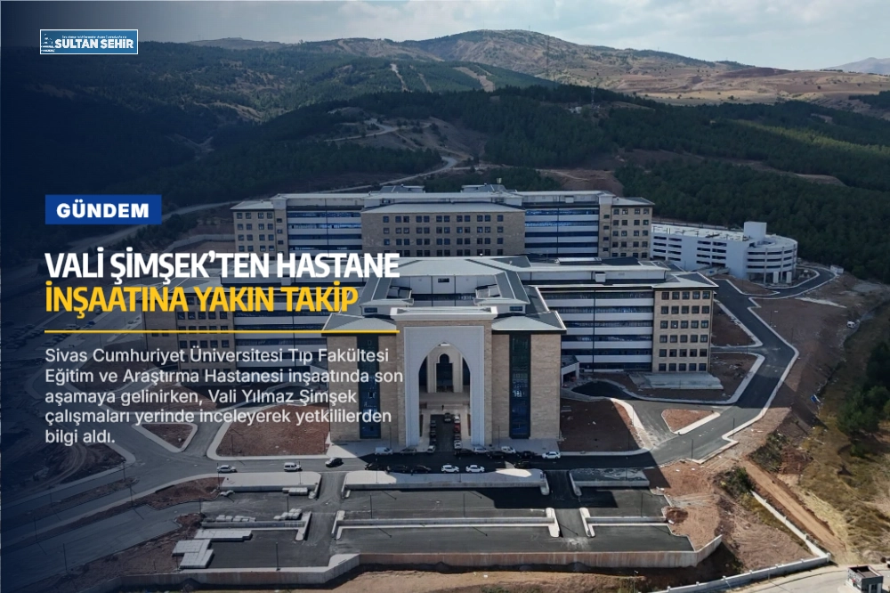 Vali Şimşek’ten hastane inşaatına yakın takip
