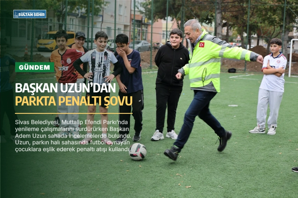 Başkan Uzun’dan parkta penaltı şovu