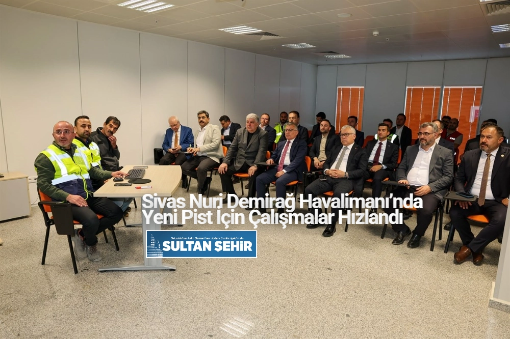 Sivas Nuri Demirağ Havalimanı’nda Yeni Pist İçin Çalışmalar Hızlandı